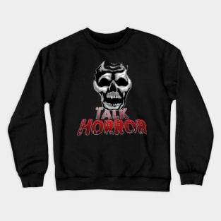 Talk Horror Skull Crewneck Sweatshirt